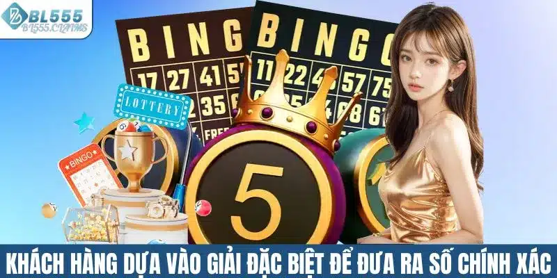 Khách hàng dựa vào giải đặc biệt để đưa ra con số chính xác