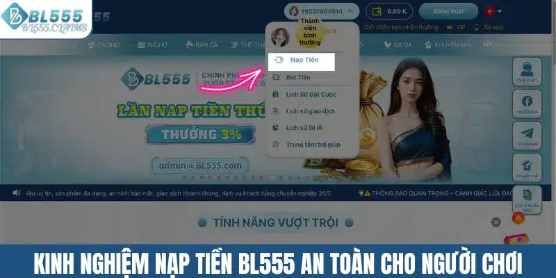 Kinh nghiệm nạp tiền BL555 an toàn cho người chơi